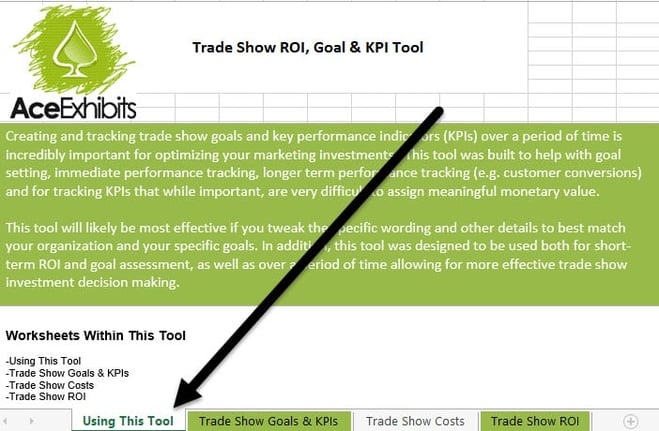 Using the Trade Show ROI, Goal & KPI Tool Using the Trade Show ROI, Goal & KPI Tool
